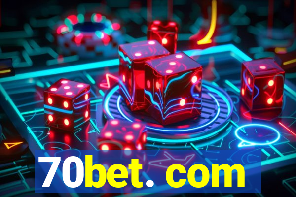 70bet. com